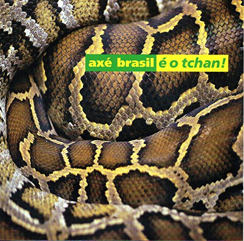 E O Tchan ! [Audio CD] Axe Brasil