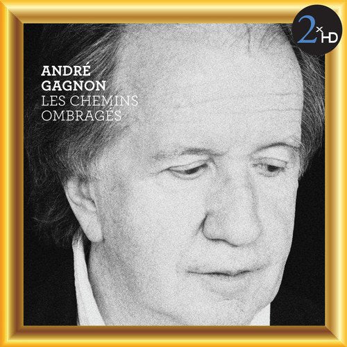 André Gagnon / Les Chemins Ombrages - CD (Used)