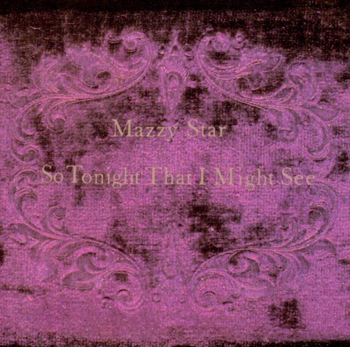 Mazzy Star / So Tonight That I Might See - CD (Used)