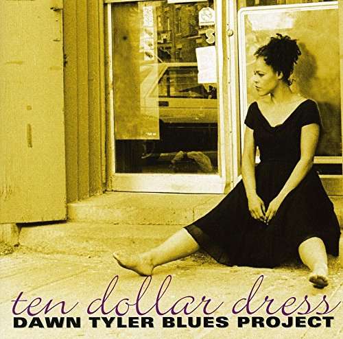 Dawn Tyler Blues Project / Ten Dollar Dress - CD (Used)