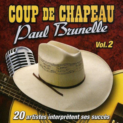 Paul Brunelle//Vol.2 Coup De Chapeau 20 Artistes Varies