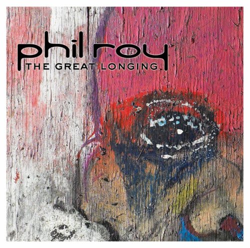 Phil Roy / Great Longing - CD