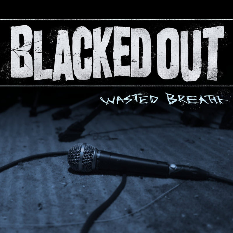 Blacked Out / Wasted Breath (EP) - CD