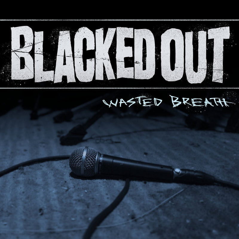 Blacked Out / Wasted Breath - LP Used EP blue w/ White &amp; Black splatter