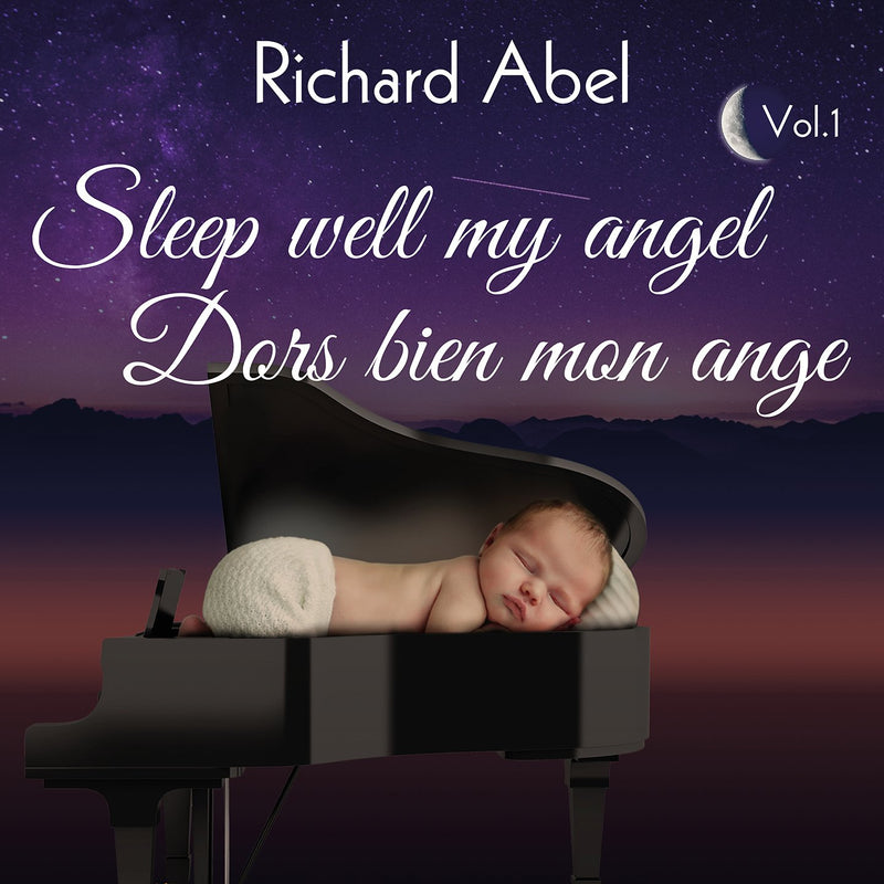 Richard Abel / Sleep Well My Angel, Vol. 1 - Sleep Well My Angel, Vol. 1 - CD