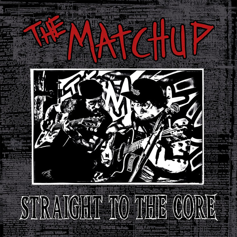 The Matchup / Straight to the Core - Vinyl LP + 2CD