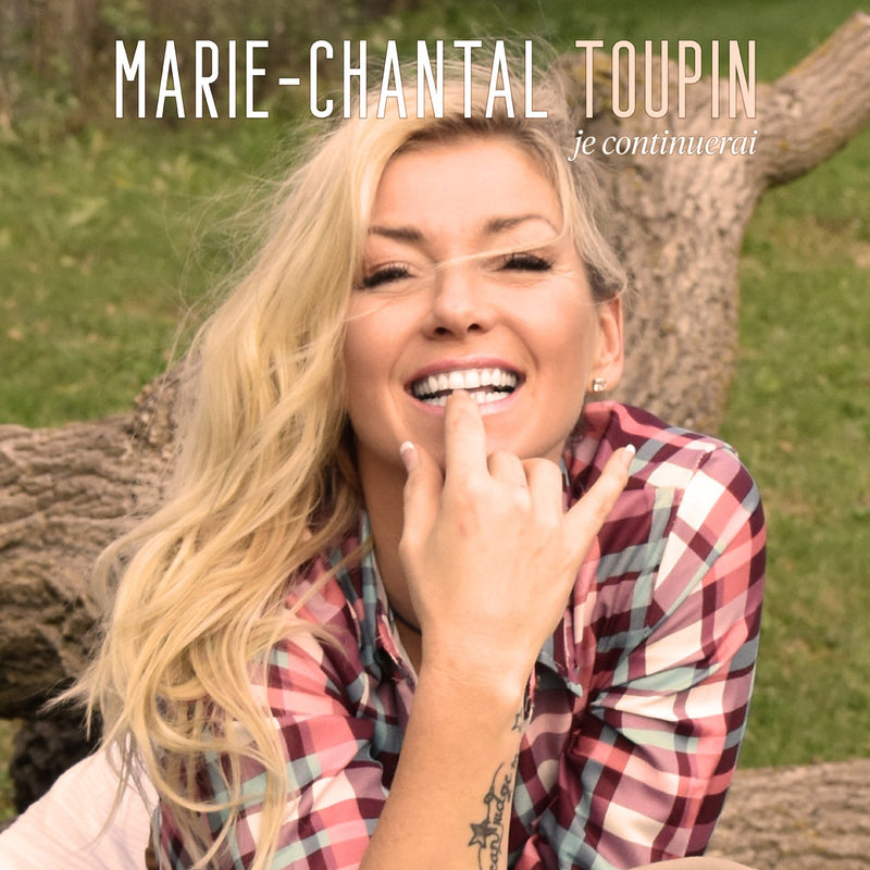Marie-Chantal Toupin / Je continuerai - CD