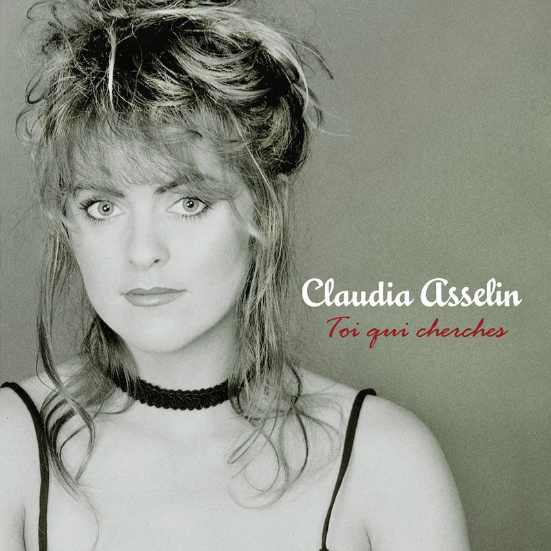Claudia Asselin / Toi qui cherches - CD