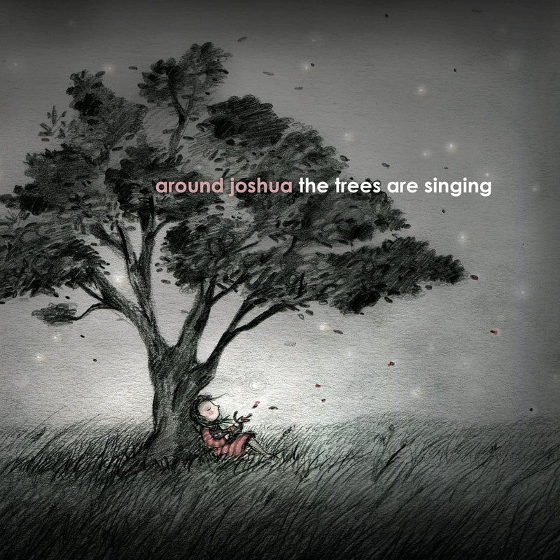 Around Joshua / The Trees Are Singing - CD