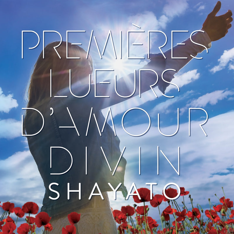 Shayato / First Glimmers of Divine Love - CD