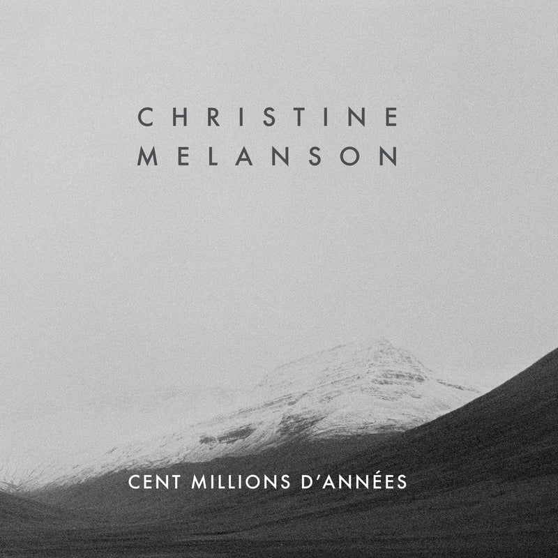 Christine Melanson / One Hundred Million Years - CD