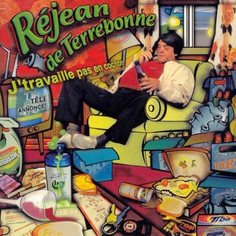 Réjean De Terrebonne / I Work Not As A Pig - CD (Used)