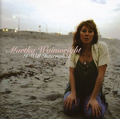 Martha Wainwright / I Will Internalize - CD (Used)