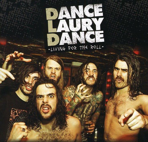 Dance Laury Dance / Living For The Roll - CD (Used)