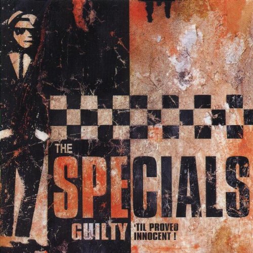 The Specials / Guilty &