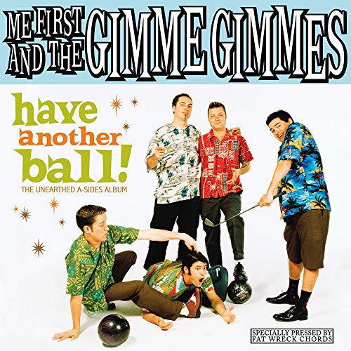 Me First &amp; The Gimme Gimmes / Have Another Ball - CD