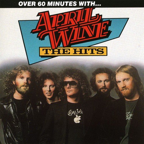 April Wine / The Hits..Over 60 Minutes With - CD (Used)