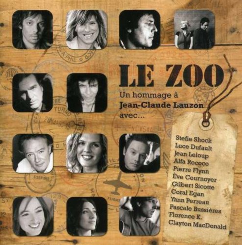 The Zoo: A Tribute To Jean-Claude Lauzon