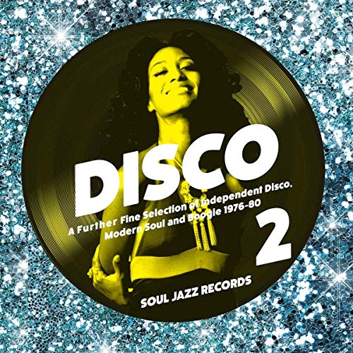 Disco 2: A Further Fine Selection of Independent Disco, Modern Soul and Boogie 1976-80