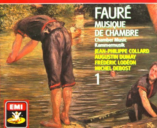 Faure: Musique de Chambre 1; C