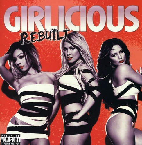 Girlicious / Rebuilt - CD