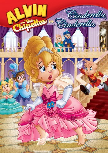 Alvin and the Chipmunks: Alvin and the Chipettes in Cinderella Cinderella [Import]