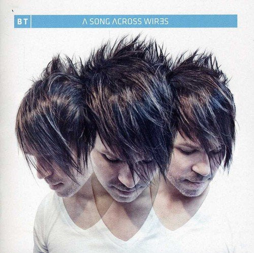 BT / A Song Across Wires - CD