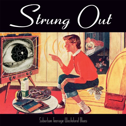 Strung Out / Suburban Teenage Wasteland Blues - CD