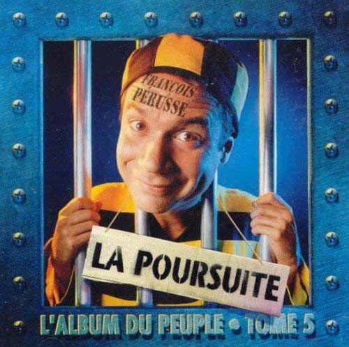 François Pérusse / Tome 5 - La Poursuite - CD