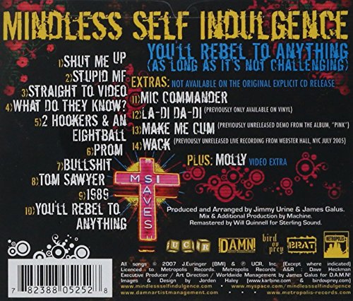 Mindless Self Indulgence / You&