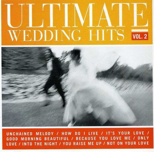 The Ultimate Wedding Hits 2