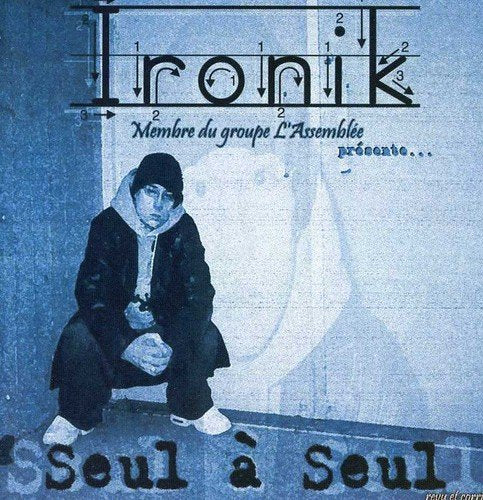 Ironik / Seul A Seul: Revu Et Corrigé - CD (Used)