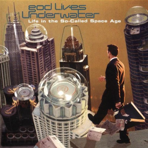 God Lives Underwater / Life in the So-Called Space Age - CD (Used)