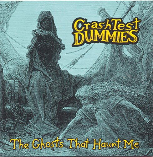 Crash Test Dummies / Ghosts That Haunt Me - CD (Used)