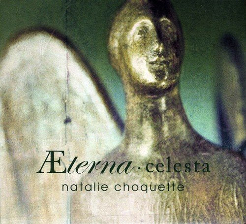 Nathalie Choquette / Aeterna Celesta - CD (Used)