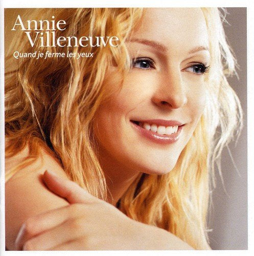 Annie Villeneuve / When I Close My Eyes - CD (Used)