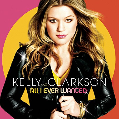 Kelly Clarkson / All I Ever Wanted - CD (Used)