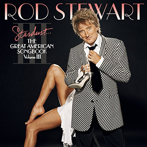 Rod Stewart / Stardust... The Great American Songbook: Volume III - CD (Used)