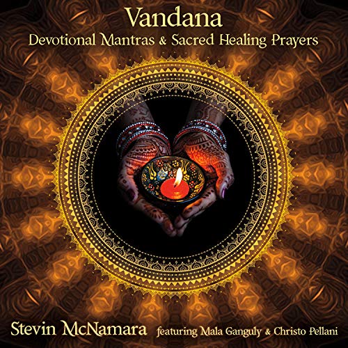 Vandana: Devotional Mantras &amp; Sacred Healing Praye