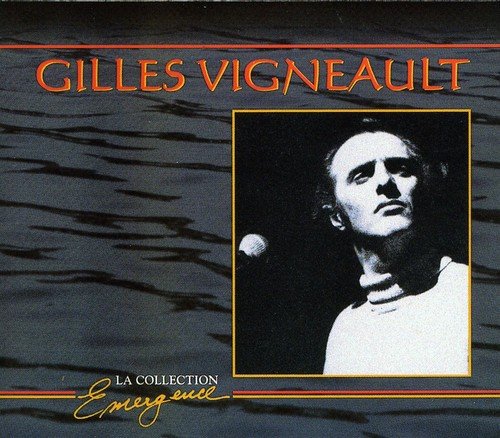 Gilles Vigneault / La Collection Emergence - CD (Used)