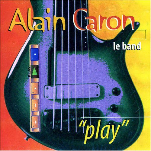 Alain Caron / Play - CD (Used)