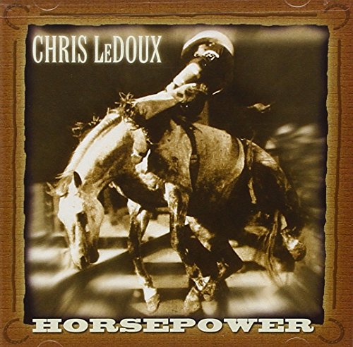 Chris Ledoux / Horsepower - CD