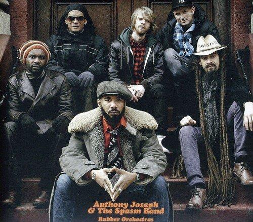 Anthony Joseph &amp; The Spasm Band / Rubber Orchestras - CD