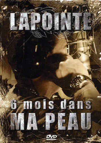 Eric Lapointe/ 6 Mois Dans Ma Peau (Version française) - DVD