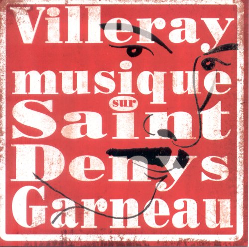 Villeray / Chante St-Denys Garneau - CD