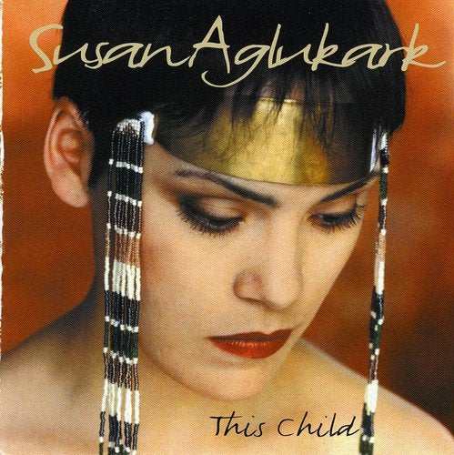 Susan Aglukark / This Child - CD (Used)