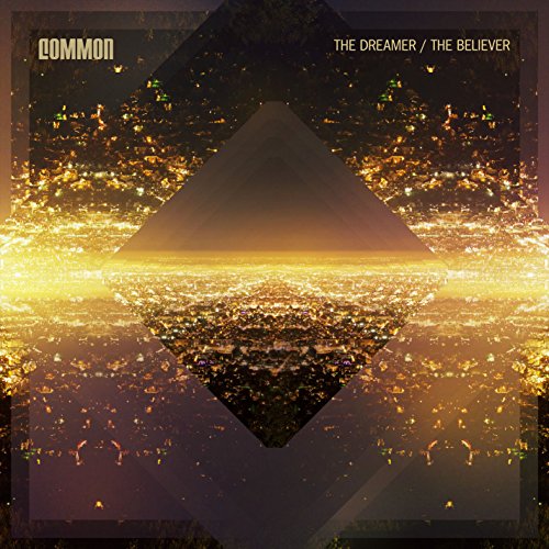 Common / The Dreamer, The Believer - CD (Used)