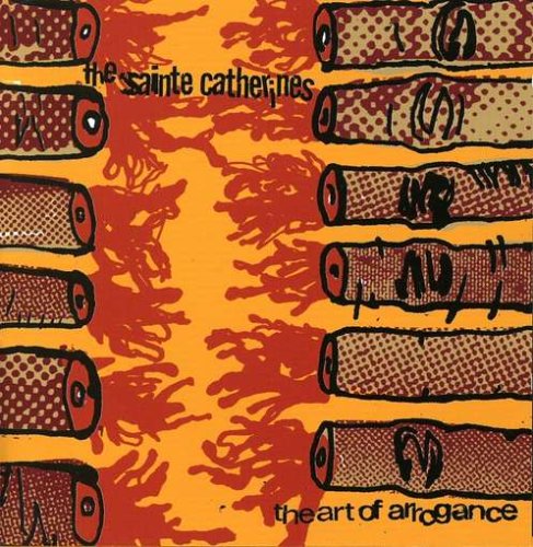 The Sainte-Catherines / Art Of Arrogance - CD (Used)