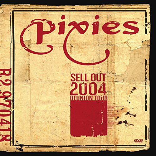 Pixies: Sell Out 2004 Reunion Tour