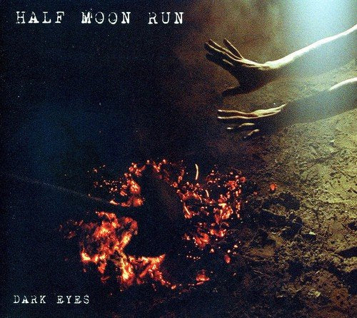 Half Moon Run / Dark Eyes - CD (Used)